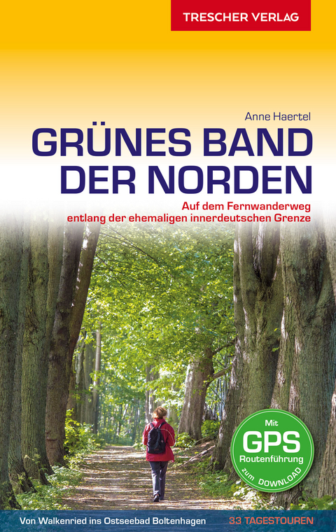 Reisef&uuml;hrer Gr&uuml;nes Band - Der Norden -  Anne Haertel