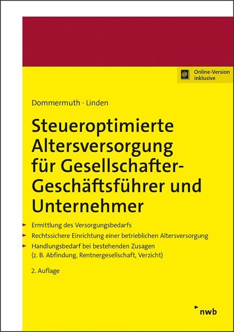 Steueroptimierte Altersversorgung f&uuml;r Gesellschafter-Gesch&auml;ftsf&uuml;hrer und Unternehmer - Thomas Dommermuth, Ralf Linden