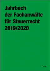 Jahrbuch der Fachanw&auml;lte f&uuml;r Steuerrecht 2019/2020 - 