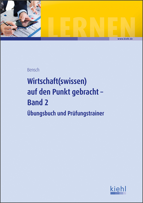 Wirtschaft(swissen) auf den Punkt gebracht - Band 2 - J&ouml;rg Bensch