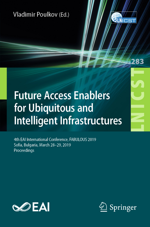 Future Access Enablers for Ubiquitous and Intelligent Infrastructures - 