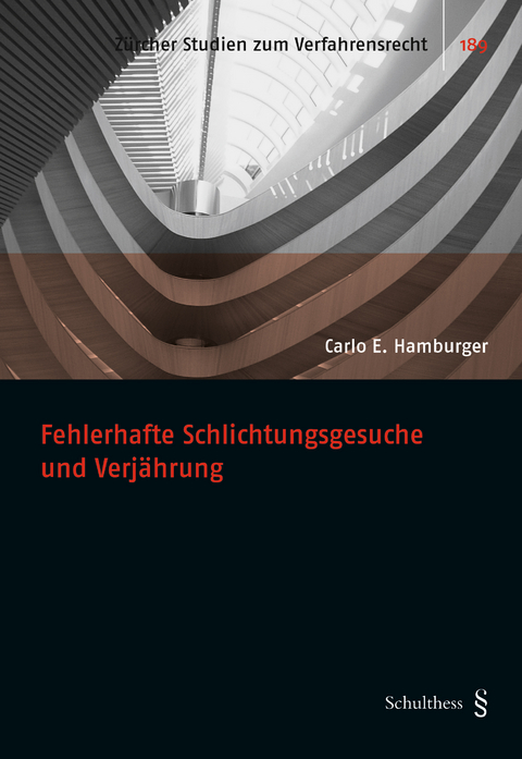 Fehlerhafte Schlichtungsgesuche und Verj&auml;hrung - Carlo E. Hamburger