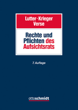 Rechte und Pflichten des Aufsichtsrats - Marcus Lutter, Gerd Krieger, Dirk A. Verse