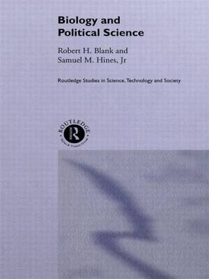 Biology and Political Science -  Robert Blank,  Samuel M. Hines Jnr.