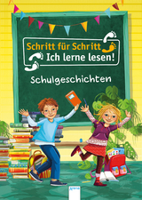 Schritt f&uuml;r Schritt &ndash; Ich lerne lesen! - Julia Boehme, Sabine Kalwitzki, Christina Koenig