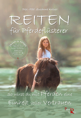 REITEN f&uuml;r Pferdefl&uuml;sterer - Susanne Kreuer