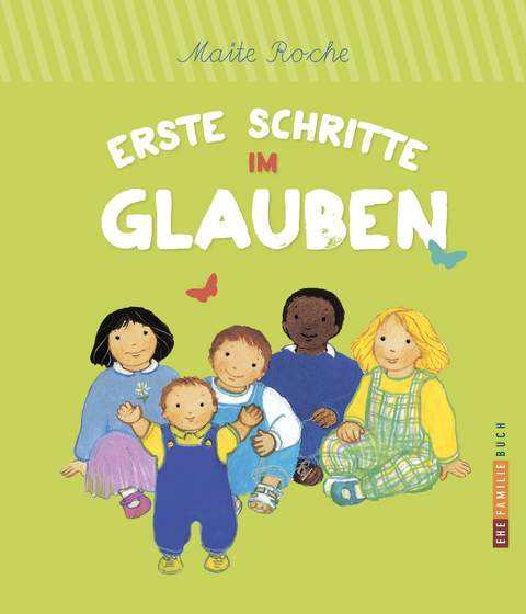 Erste Schritte im Glauben - Maite Roche