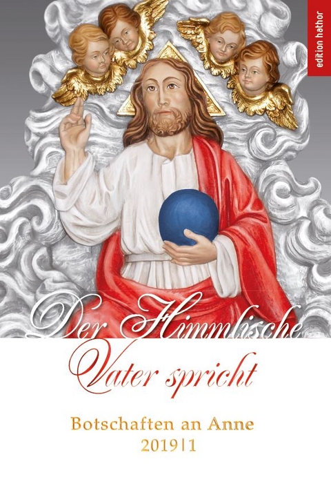 Der Himmlische Vater spricht - Anne Mewis