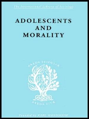 Adolescents and Morality -  E.M. Eppel,  M. Eppel,  Prof.E.M.Eppel