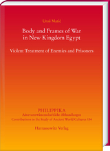 Body and Frames of War in New Kingdom Egypt - Uro&scaron; Matić