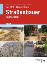 Lernfeld Bautechnik Stra&szlig;enbauer - Peter H&auml;gele, Daniel Polzin, Marion Riener, Heinz Schliebner, R&uuml;diger Wenzke, Joachim Zwanzig