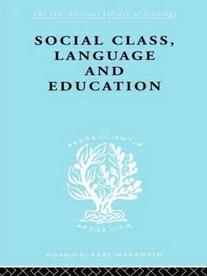 Social Class Language and Education -  Denis Lawton