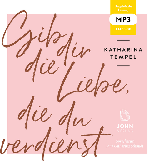 Gib dir die Liebe, die du verdienst (GU Mind & Soul Einzeltitel) - Katharina Tempel