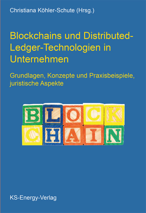 Blockchains und Distributed-Ledger-Technologien in Unternehmen - 
