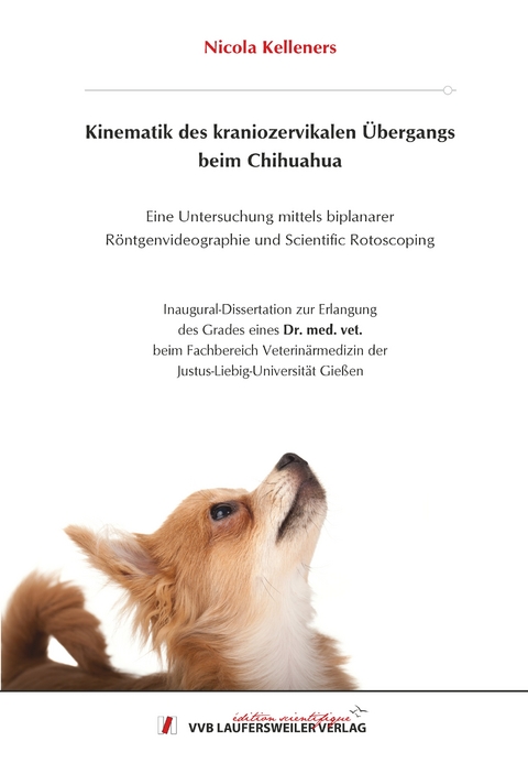 Kinematik des kraniozervikalen &Uuml;bergangs beim Chihuahua - Nicola Kelleners