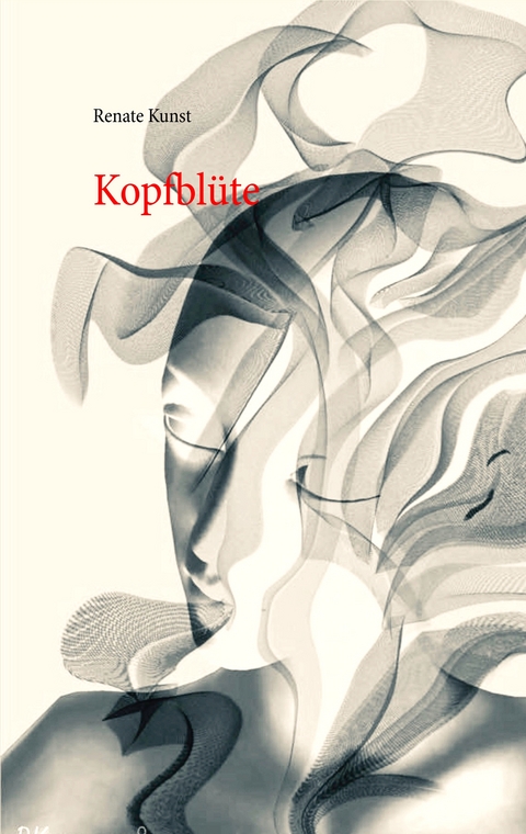 Kopfbl&uuml;te - Renate Kunst