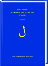W&ouml;rterbuch der klassischen arabischen Sprache. Arabisch - Deutsch - Englisch / L&atilde;m