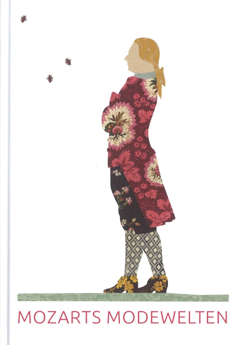 Mozarts Modewelten - Michaela Breil, Johannes Pietsch