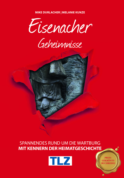 Eisenacher Geheimnisse - Eva-Maria Bast, Melanie Kunze