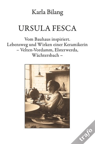 URSULA FESCA. Vom Bauhaus Inspiriert