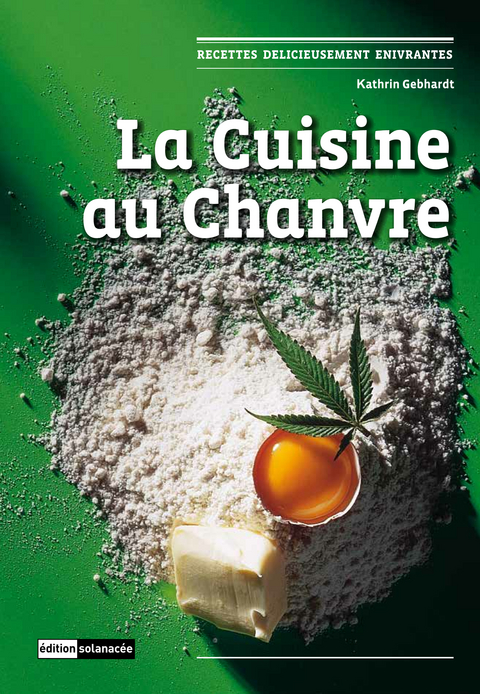 La Cuisine au Chanvre - Kathrin Gebhardt