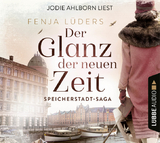 Der Glanz der neuen Zeit - Fenja L&uuml;ders