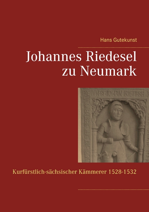 Johannes Riedesel zu Neumark - Hans Gutekunst