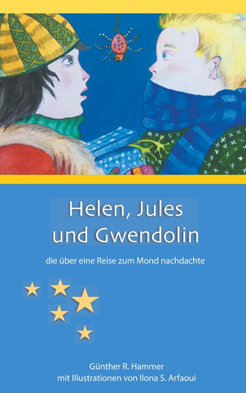 Helen, Jules und Gwendolin - G&uuml;nther Hammer, Ilona S. Arfaoui