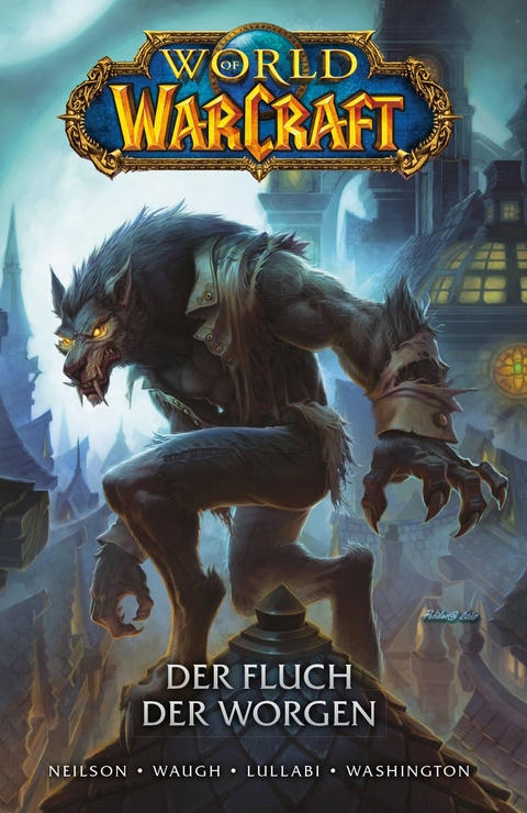 World of Warcraft - Graphic Novel - Micky Neilson, Ludo Lullabi, James Waugh, Tony Washington