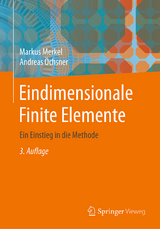Eindimensionale Finite Elemente - Markus Merkel, Andreas &Ouml;chsner
