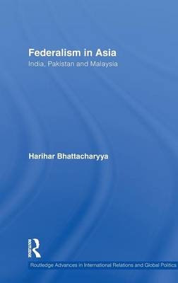 Federalism in Asia -  Harihar Bhattacharyya