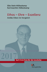 Ethos &ndash; Ehre &ndash; Exzellenz - Elke Stein-H&ouml;lkeskamp, Karl-Joachim H&ouml;lkeskamp
