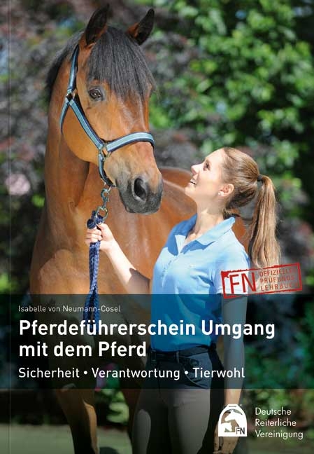 Pferdef&uuml;hrerschein Umgang mit dem Pferd - Isabelle Von Neumann-Cosel