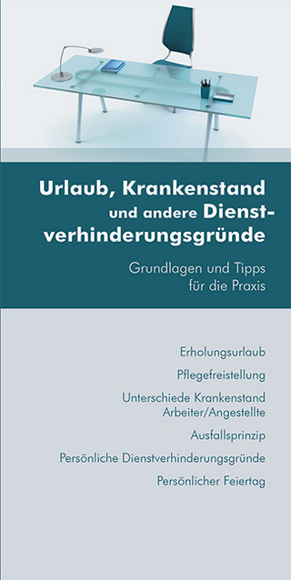 Urlaub, Krankenstand und andere Dienstverhinderungsgründe