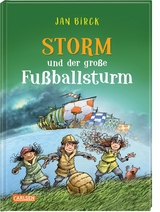 Storm und der gro&szlig;e Fu&szlig;ballsturm - Jan Birck