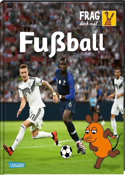 Frag doch mal ... die Maus: Fu&szlig;ball - Gabi Neumayer