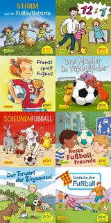Pixi-8er-Set 267: Pixi spielt Fu&szlig;ball (8x1 Exemplar) - Jan Birck, Lilli L&lsquo;Arronge, R&uuml;diger Paulsen, Martin Klein, Daniel Sohr, D&ouml;rte Diestel, Laura Leintz