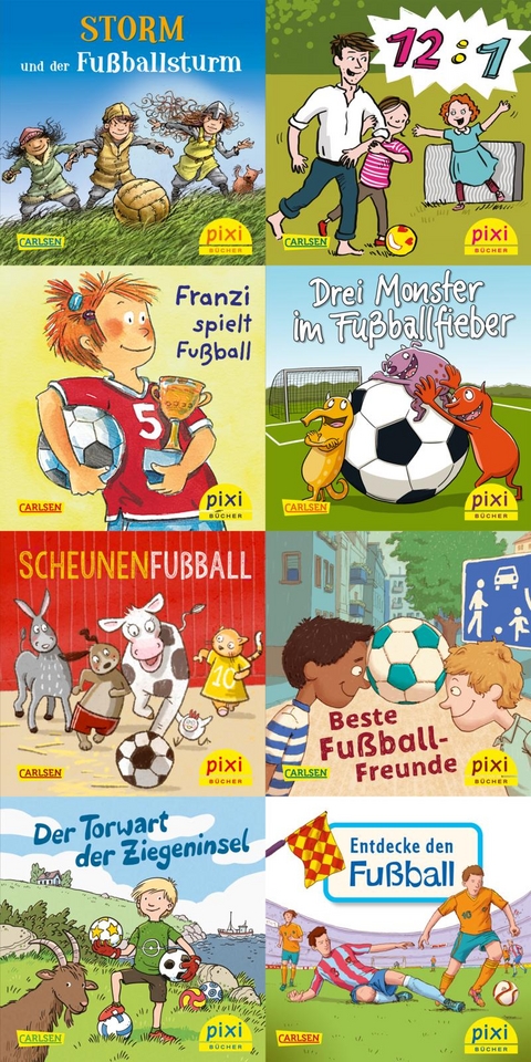 Pixi-8er-Set 267: Pixi spielt Fu&szlig;ball (8x1 Exemplar) - Jan Birck, Lilli L&lsquo;Arronge, R&uuml;diger Paulsen, Martin Klein, Daniel Sohr, D&ouml;rte Diestel, Laura Leintz