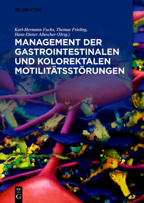 Management der gastrointestinalen und kolorektalen Motilit&auml;tsst&ouml;rungen - 