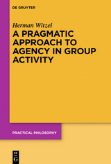 A Pragmatic Approach to Agency in Group Activity - Herman Witzel