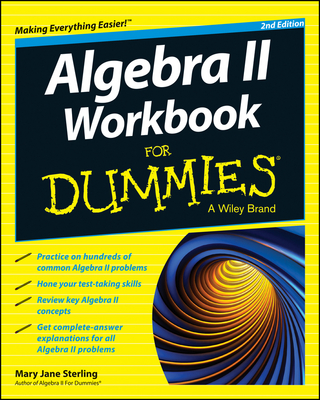 Algebra II Workbook For Dummies