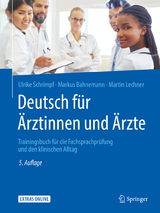 Deutsch für Ärztinnen und Ärzte - Schrimpf, Ulrike; Bahnemann, Markus; Lechner, Martin