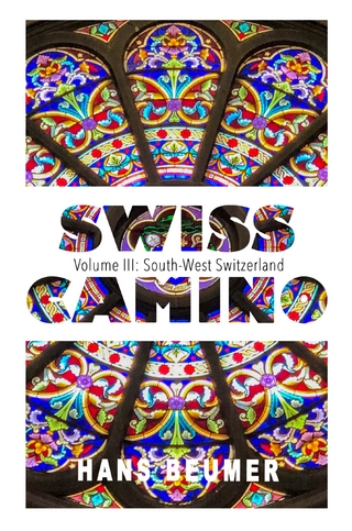 SWISS CAMINO – Volume III: South-West Switzerland (Luxury edition)