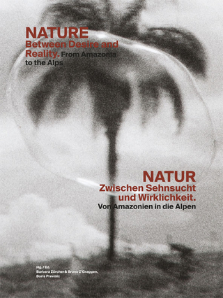 NATUR – Zwischen Sehnsucht und Wirklichkeit / NATURE – Between Desire and Reality