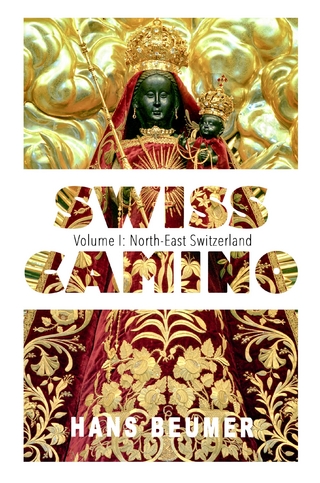 SWISS CAMINO – Volume I: North-East Switzerland (Luxury edition)