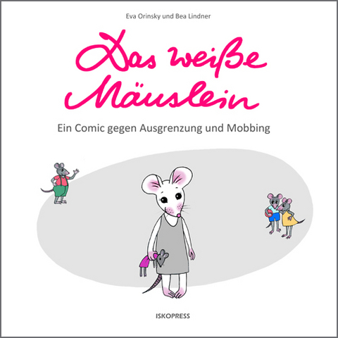 Das wei&szlig;e M&auml;uslein - Eva Orinsky, Bea Lindner
