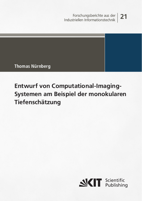 Entwurf von Computational-Imaging-Systemen am Beispiel der monokularen Tiefensch&auml;tzung - Thomas N&uuml;rnberg