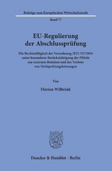 EU-Regulierung der Abschlusspr&uuml;fung. - Florian Wilbrink