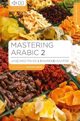 Mastering Arabic 2 - Jane Wightwick, Mahmoud Gaafar