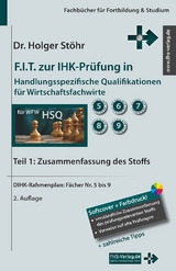 F.I.T. zur IHK-Prüfung in Handlungsspezifische Qualifikationen für Wirtschaftsfachwirte - Stöhr, Holger